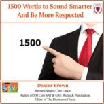 1500 Words to Sound Smarter  Be More..., Deaver Brown