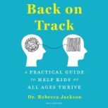 Back on Track, Dr. Rebecca Jackson