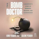 The Bomb Doctor, Selene Yeager