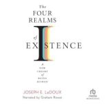 The Four Realms of Existence, Joseph E. LeDoux