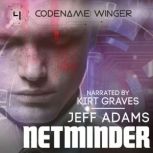 Netminder, Jeff Adams