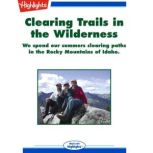 Clearing Trails in the Wilderness, Betsy Kepes