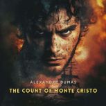The Count of Monte Cristo, Volume 3, Alexandre Dumas