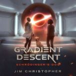Gradient Descent, Jim Christopher