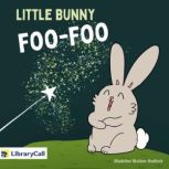 Little Bunny FooFoo, Madeline WaltonHadlock