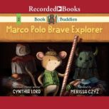 Book Buddies Marco Polo Brave Explorer, Cynthia Lord
