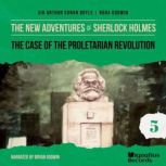 The Case of the Proletarian Revolutio..., Sir Arthur Conan Doyle