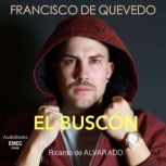 Francisco de Quevedo El Buscon, Francisco de Quevedo
