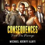 Consequences, Michael Adeniyi Ajayi