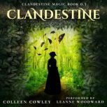 Clandestine, Colleen Cowley