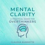 Mental Clarity, Claudia Burdette