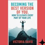 Becoming the Best Version of You, Vitoria David