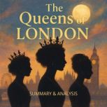 The Queens of London Book summary  ..., Margot Langley