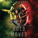 Bold Moves, MJ Blehart