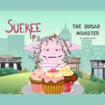 Suekee The Sugar Monster, Carmen Clark