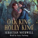 Oak King Holly King, Sebastian Nothwell