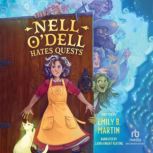 Nell ODell Hates Quests, Emily B. Martin