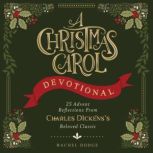 A Christmas Carol Devotional, Rachel Dodge
