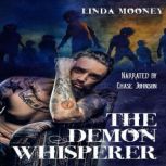 The Demon Whisperer, Linda Mooney