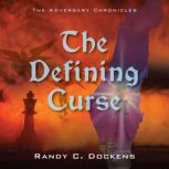 The Defining Curse, Randy C. Dockens