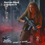 Boston Blind, Gurhan Demirkan