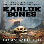 Karluk Bones, Robin Barefield