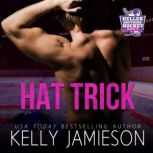 Hat Trick, Kelly Jamieson