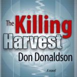 The Killing Harvest, Don Donaldson
