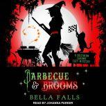 Barbecue & Brooms, Bella Falls