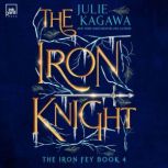 The Iron Knight, Julie Kagawa