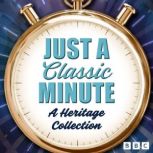 Just a Classic Minute, BBC Radio Comedy