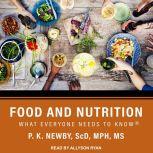 Food and Nutrition What Everyone Needs to Know, ScD Newby