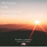 The Practice of the Presence of God ..., Brother Lawrence