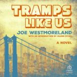 Tramps Like Us, Joe Westmoreland