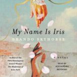 My Name Is Iris, Brando Skyhorse