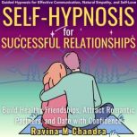 SelfHypnosis for Successful Relation..., Ravina M Chandra