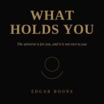 What Holds You, Edgar Boone