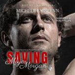 Saving Major Morgan, Michele E Gwynn