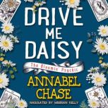 Drive Me Daisy, Annabel Chase