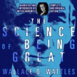 The Science of Being Great, Wallace D. Wattles