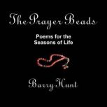 The Prayer Beads, Barry Hunt