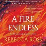A Fire Endless, Rebecca Ross