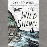 The Wild Silence, Raynor Winn
