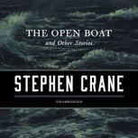 The Open Boat, and Other Stories, Stephen Crane