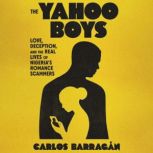 The Yahoo Boys, Carlos Barragan