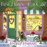 First Dates at the Cat Cafe, Rachel Rowlands