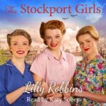 The Stockport Girls, Lilly Robbins