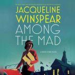 Among the Mad, Jacqueline Winspear