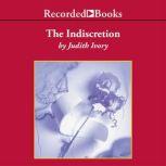 The Indiscretion, Judith Ivory