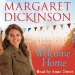 Welcome Home, Margaret Dickinson